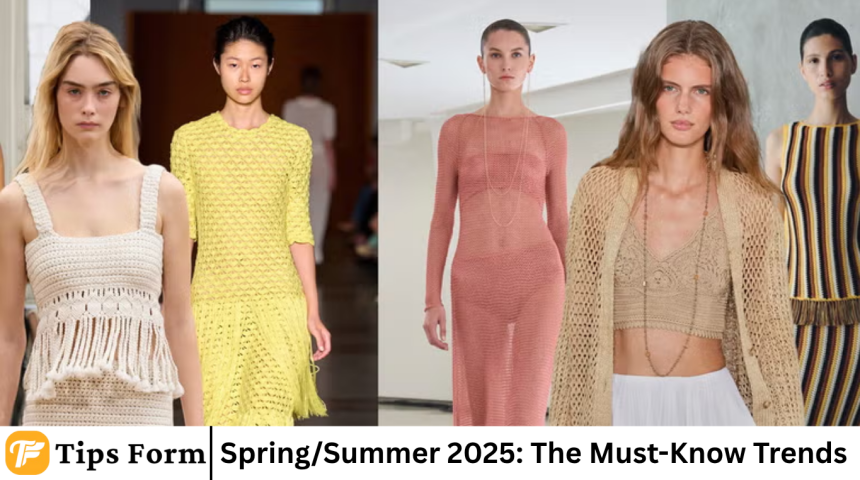 Spring/Summer 2025: The Must-Know Trends