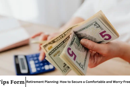 Retirement Planning: How to Secure a Comfortable and Worry-Free Future